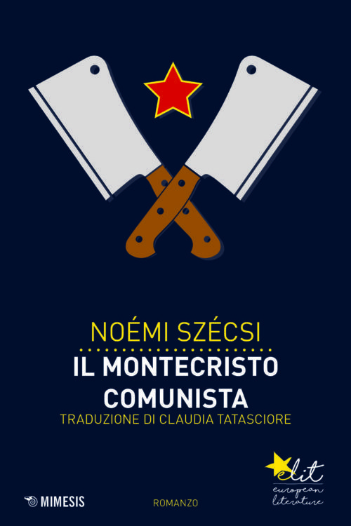 Noémi Szécsi, Il Montecristo comunista